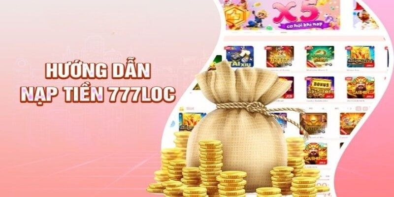 Nạp tiền 777Loc